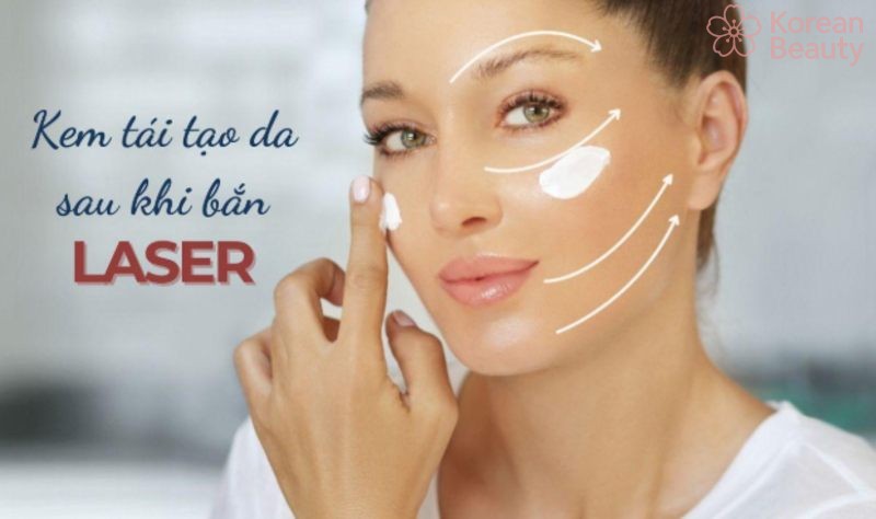 Vai trò quan trọng của kem tái tạo da sau khi bắn laser